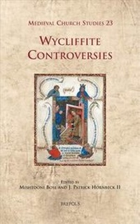 Enlarge image Cover: Wycliffite Controversies - Brepols N.V.