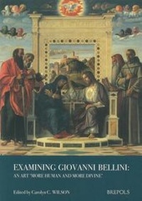 Enlarge image Cover: Examining Giovanni Bellini - Brepols N.V.