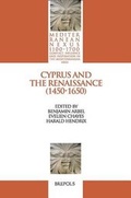 Cover: MEDNEX 01 Cyprus and the Renaissance (1450-1650), Arbel, Chayes, Hendrix - Brepols N.V.