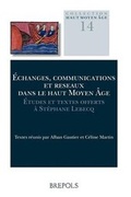 Cover: HAMA 14 echanges, communications et reseaux dans le Haut Moyen Age, Gautier - Brepols N.V.