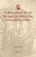 Cover: A Bibliography of Works on Medieval Communication - Brepols N.V.