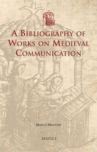 Enlarge image Cover: A Bibliography of Works on Medieval Communication - Brepols N.V.