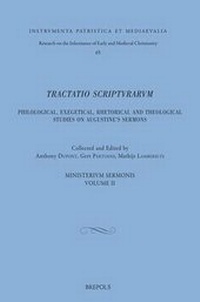 Enlarge image Cover: Tractatio Scripturarum. Philological, Exegetical, Rhetorical, and Theological Studies on Augustine's Sermons - Brepols N.V.