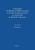 Cover: Catalogue of Medieval Manuscripts of Latin Commentaries on Aristotle in British Libraries - Brepols N.V.