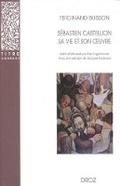 Cover: Sebastien Castellion, Sa Vie Et Son Oeuvre (1515-1563) - Librarie Droz