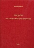 Cover: John Calvin and the Reformation of the Refugees - Librarie Droz