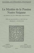 Cover: Le Mystere de la Passion Nostre Seigneur - Librarie Droz