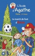Cover: L'ecole d'Agathe/Les mercredis d'Agathe/C'est moi Agathe ! - Rageot Editeur