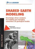 Cover: Shared Earth Modeling - Editions Technip