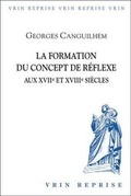 Cover: La Formation Du Concept de Reflexe Aux Xviie Et Xviiie Siecles - Librarie Philosophique J. Vrin