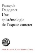 Cover: Une Epistemologie de l'Espace Concret - Librarie Philosophique J. Vrin
