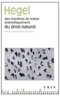 Cover: Des Manieres de Traiter Scientifiquement Du Droit Naturel; de Sa Place Dans La Philosophie Pratique Et de Son Rapport Aux Sciences Positives Du Droit - Librarie Philosophique J. Vrin