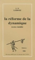 Cover: La Reforme de la Dynamique - Librarie Philosophique J. Vrin