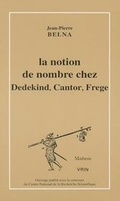 Cover: La Notion de Nombre Chez Dedekind, Cantor, Frege - Librarie Philosophique J. Vrin