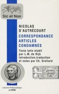 Cover: Correspondance Articles Condamnes - Librarie Philosophique J. Vrin