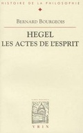 Cover: Hegel, Les Actes de l'Esprit - Librarie Philosophique J. Vrin