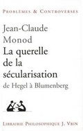 Cover: La Querelle de la Secularisation - Librarie Philosophique J. Vrin