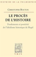 Cover: Le Proces de l'Histoire - Librarie Philosophique J. Vrin