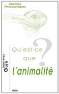 Cover: Qu'est-CE Que l'Animalite? - Librarie Philosophique J. Vrin