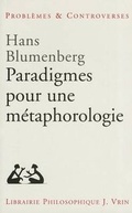 Cover: Paradigmes Metaphorologie - Librarie Philosophique J. Vrin