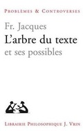 Cover: L'Arbre Du Texte Et Ses Possibles - Librarie Philosophique J. Vrin