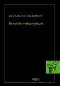 Cover: Banalites Metaphysiques - Librarie Philosophique J. Vrin