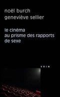 Cover: Le Cinema Au Prisme Des Rapports de Sexe - Librarie Philosophique J. Vrin