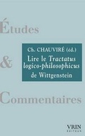 Cover: Lire Le Tractatus Logico-Philosophicus de Wittgenstein - Librarie Philosophique J. Vrin