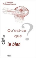 Cover: Qu'est-CE Que Le Bien? - Librarie Philosophique J. Vrin