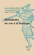 Cover: Helmholtz Du Son a la Musique - Librarie Philosophique J. Vrin