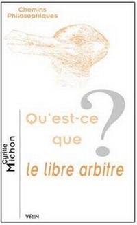 Enlarge image Cover: Qu'est-CE Que Le Libre Arbitre? - Librarie Philosophique J. Vrin