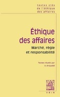 Cover: Textes Cles de l'Ethique Des Affaires Marche, Regle, Responsabilite - Librarie Philosophique J. Vrin