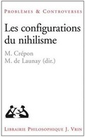 Cover: Les Configurations Du Nihilisme - Librarie Philosophique J. Vrin