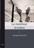 Cover: Le Montreur d'Ombre - Librarie Philosophique J. Vrin