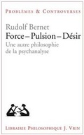 Cover: Force - Pulsion - Desir - Librarie Philosophique J. Vrin