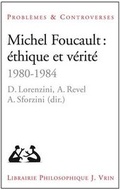 Cover: Michel Foucault: Ethique Et Verite - Librarie Philosophique J. Vrin