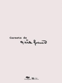 Abbildung von: Carnets de Gisele Freund - Reunion Des Musees Nationaux