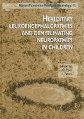 Cover: Hereditary Leukoencephalopathies & Demyelinating Neuropathies in Children - John Libbey Eurotext