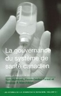 Cover: La Gouvernance Du Systeme de Sante Canadien - University of Ottawa Press