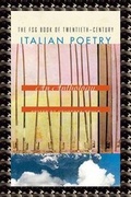 Cover: The FSG Book of Twentieth-century Italian Poetry - Farrar, Straus & Giroux Inc