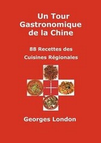 Abbildung von: Un Tour Gastronomique De La Chine - gwlondon-presse