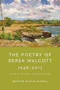 Cover: The Poetry of Derek Walcott 1948-2013 - Farrar, Straus and Giroux