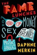 Cover: The Fame Lunches - Farrar Straus Giroux