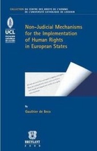 Enlarge image Cover: Non-Judicial Mechanisms for the Implementation of Human Rights in European States - Editions juridiques Bruylant