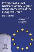 Bild: Prospects of a Civil Nuclear Liability Regime in the Framework of the European Union - Editions juridiques Bruylant