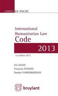 Enlarge image Cover: Code en poche - International Humanitarian Law Code 2013 - Editions juridiques Bruylant