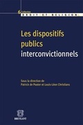 Cover: Les Dispositifs Publics Interconvictionnels / Dialogue and Concertation Between Philosophies of Life or Religions - Editions juridiques Bruylant
