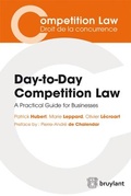 Cover: Day-to-Day Competition Law - Editions juridiques Bruylant