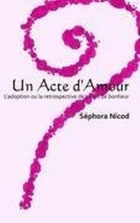 Abbildung von: Un Acte d'Amour - BoD - Books on Demand