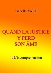 Abbildung von: Quand La Justice y Perd Son Me - Books on Demand